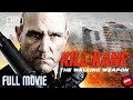 WALKING WEAPON | Full ACTION Movie