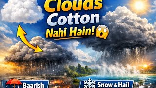 Clouds Kaise Bante Hain? Badal Aur Baarish Ka Science Cloud Formation Explained
