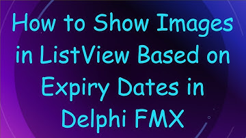 How to Show Images in ListView Based on Expiry Dates in Delphi FMX
