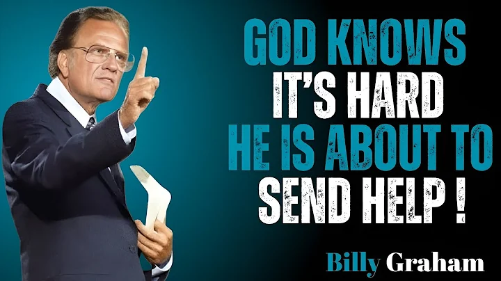 God Knows You're Tired - He Is Sending Help Soon | Billy Graham Motivational Speech
