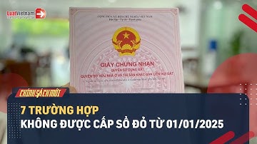 Cập Nhật Mới Nhất: 7 Trường Hợp Không Được Cấp Sổ Đỏ Từ 01/01/2025 | LuatVietnam