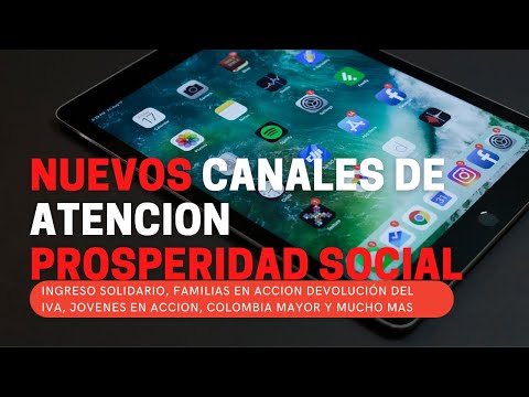 🟢NUEVOS LINEA DE ATENCION PROSPERIDAD SOCIAL INGRESO SOLIDARIO, FAMILIAS EN ACCION, JOVENES