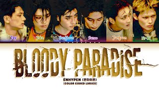 Download lagu [FULL] ENHYPEN (엔하이픈) 'BLOODY PARADISE' Lyrics (Color Color Lyrics)