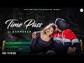 Time pass official karmveer ft love gill  lucky nagra  farmer arts  punjabi songs 2020
