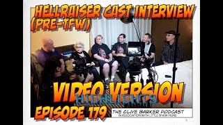 179: Hellraiser Cast Video Interview: Highlights