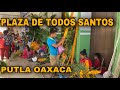 PLAZA DE TODOS SANTOS EN PUTLA OAXACA /TRANSMISIÓN EN VIVO / 31 OCT 2020