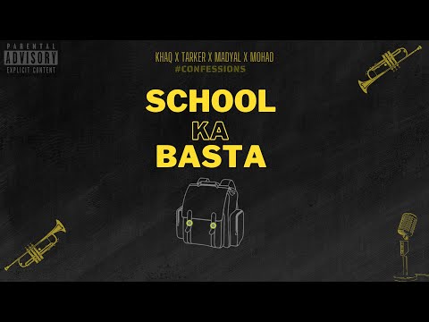 School Ka Basta - KHAQ x Tarker Kashmiri x Madyal x Mohad Ali