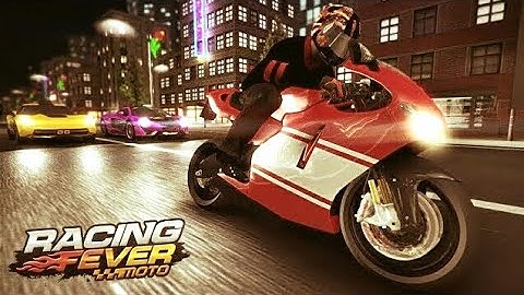Racing Fever Moto - Android Gameplay HD