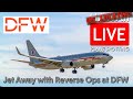 Livejet away with reverse ops at dfw  hawaii plane spotter in the lone star state  dfw