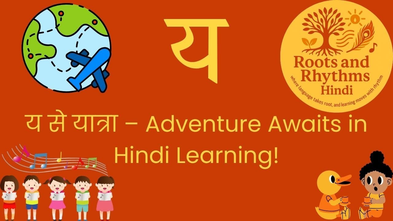 Learn Hindi Letter “य” | Magical Story, Songs & Creative Activities for ...
