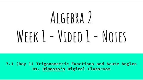 Algebra 2 Trigonometric Functions and Acute Angles