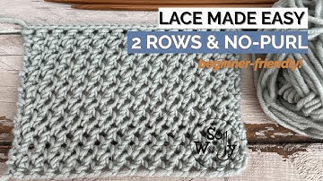 Lace Knitting Made Easy: A Stunning Beginner-Friendly Stitch- No-Purl! -En & Cont