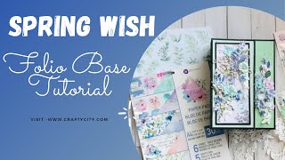 Spring Wish Folio Base Tutorial