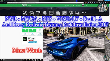 How to Download and install NaturalVision Remastered + MVGA + VisualV + NFS Graphics + Real LA 2017!