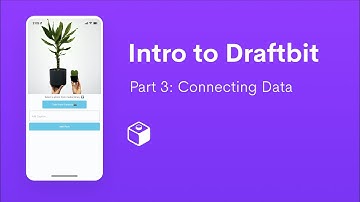 Intro to Draftbit | Part 3: Connecting Data