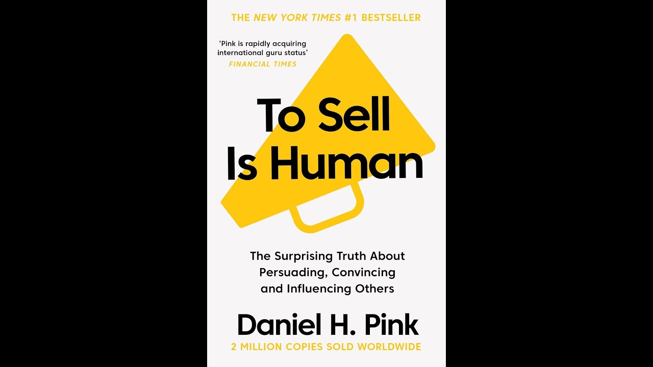 To sell is Human - Daniel Pink - Book Summary#booksummary #sales