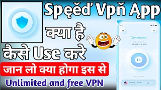 Speed Vpn || Speed Vpn Kaise Use Kare || How To Use Speed Vpn App ।। speed vpn app screenshot 3