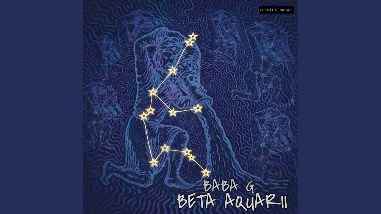 Watch BETA AQUARII on YouTube Watch BETA AQUARII on YouTube