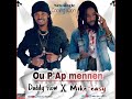 Mikeeasy x daddyflow ou pap mennen