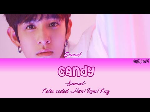 Samuel (사무엘)- CANDY (캔디)  color coded lyrics(han/rom/eng)
