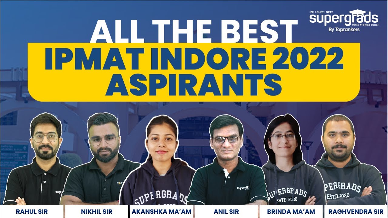 All the Best to All IPMAT Indore 2022 Aspirants | IPMAT EXAM 2022 | Last Day Tips for IPMAT 2022