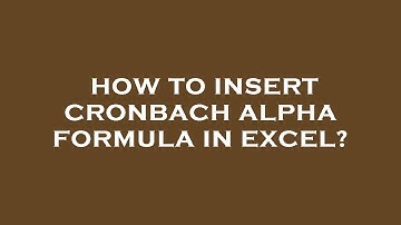 How to insert cronbach alpha formula in excel?
