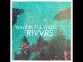 Walk in the Wild Mp3 Song