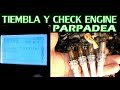 Diagnostico de Auto que Tiembla pierde potencia y Parpadea el Check Engine LIGHT