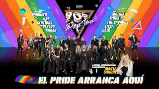 90sPopTour, EL PRIDE ARRANCA AQUÍ 🏳️‍🌈🌈