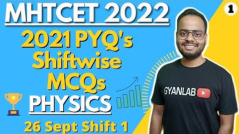 #1🏆 CET 2022 | PYQs Shiftwise 26 Sept Shift 1 | Part 1 | MHTCET 2022 | Gyanlab | Ajay Patel |