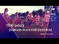 The 2023 fergus scottish festival and highland games