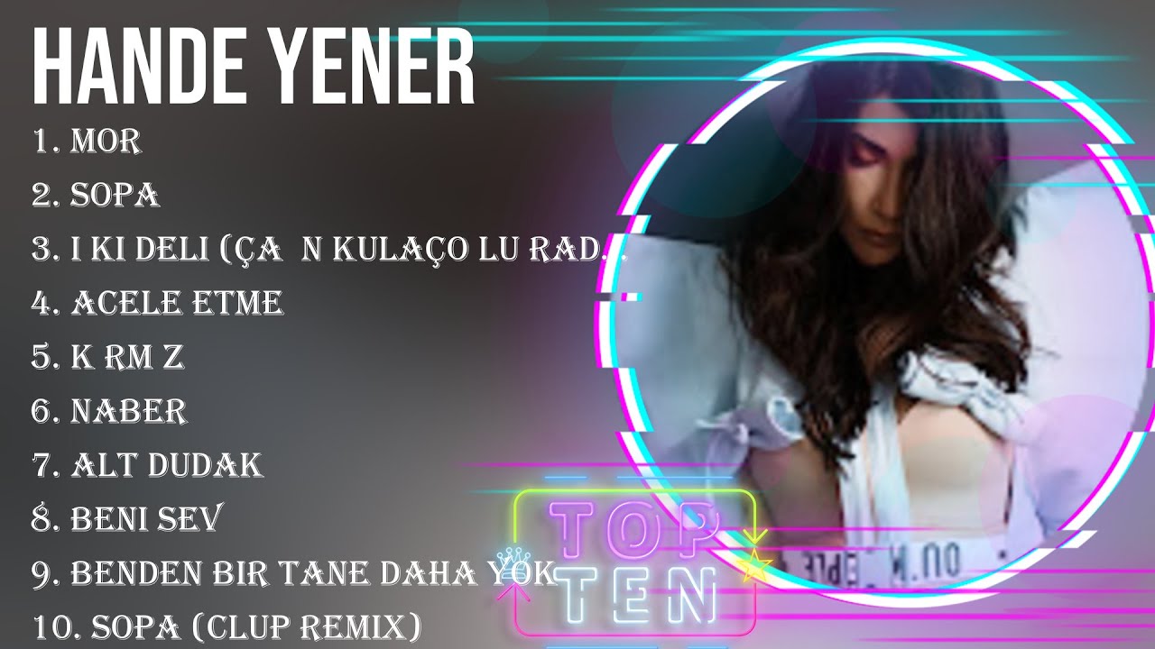 Top 10 songs Hande Yener 2024 ~ Best Hande Yener playlist 2024 Top 10 songs Hande Yener 2024 ~ Best Hande Yener playlist 2024