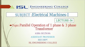 |Electrical Machines- 1| Lecture -34|Parallel operation of 1 phase & 3 phase Transformers|
