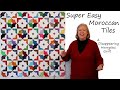 Super Easy Moroccan Tiles. A Disappearing Hourglass Quilt Made with 5&quot; Scrap Charms
