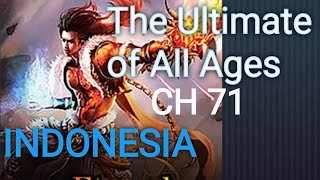 The Ultimate of All Ages Ch 71 Indo Sub
