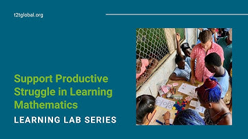 Support Productive Struggle in Learning Mathematics