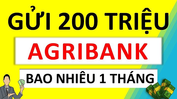 60 triệu gửi ngân hàng Agribank lãi suất bao nhiêu