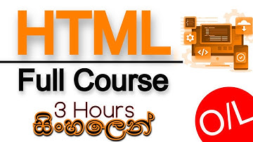 🔥 HTML FULL COURSE IN SINHALA | 3 HOURS | 2022 | O/L ICT | AUK Learning Center