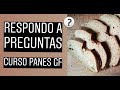 PREGUNTAS y RESPUESTAS sobre el curso de Panes Caseros Sin Gluten