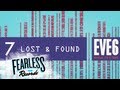 Eve 6 - Lost & Found (Track 7)