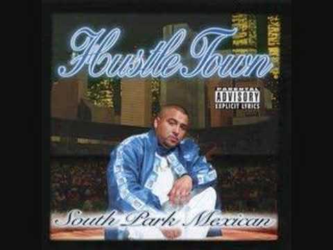 South Park Mexican-Hustle Town