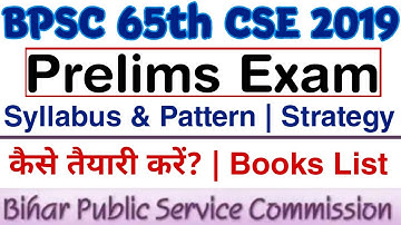 BPSC 65th CSE 2019 Exam Syllabus, Pattern, Strategy & Books!