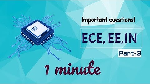 ECE , EE, IN Important questions |one liner | part - 3