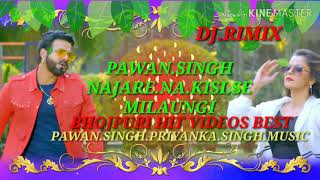 Najare.na.kisi.se.ladaungi.pawan.singh.priyanka.singh.bhojpuri.Hot.Hd.Mixing.videos