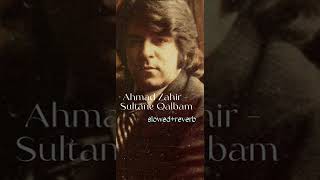 Ahmad Zahir - Sultane Qalbam+slowed+reverb.love afghan Resimi