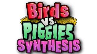 Main Theme - Birds vs Piggies Synthesis