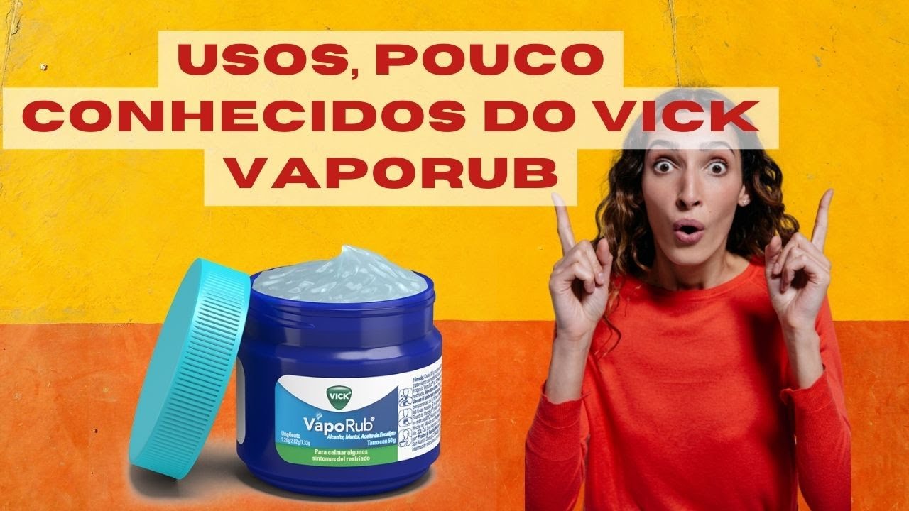 Formas Inusitadas de Usar Vick Vaporub - YouTube