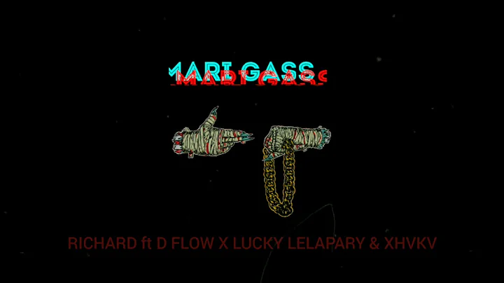 RICHARD - MARI GASS ft D FLOW MKRKT, LUCKY LELAPAR...