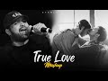 True Love Mashup 2025 - | Himesh Reshammiya | Broken Love Mashup HM LO-FI 