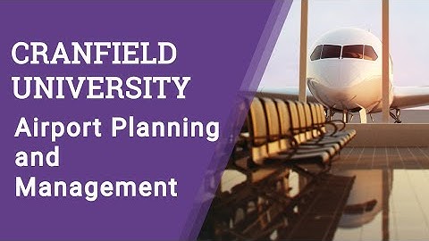 An introduction to the Airport Planning and Management MSc